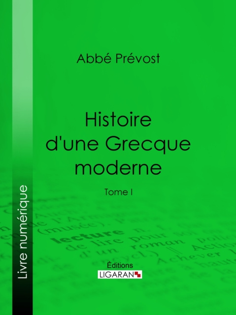 E-book Histoire d'une Grecque moderne Abbe Prevost