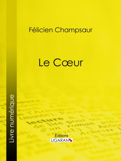 E-Book Le Coeur Felicien Champsaur