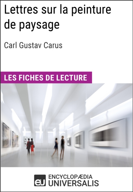 E-kniha Lettres sur la peinture de paysage de Carl Gustav Carus Encyclopaedia Universalis