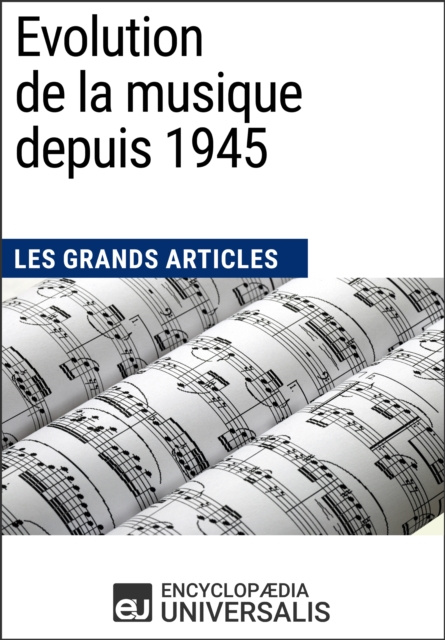 E-kniha Evolution de la musique depuis 1945 Encyclopaedia Universalis