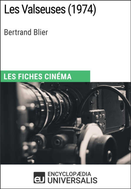 E-knjiga Les Valseuses de Bertrand Blier Encyclopaedia Universalis