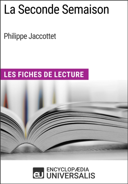 E-knjiga La Seconde Semaison de Philippe Jaccottet Encyclopaedia Universalis