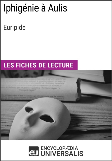 E-knjiga Iphigenie a Aulis d'Euripide Encyclopaedia Universalis