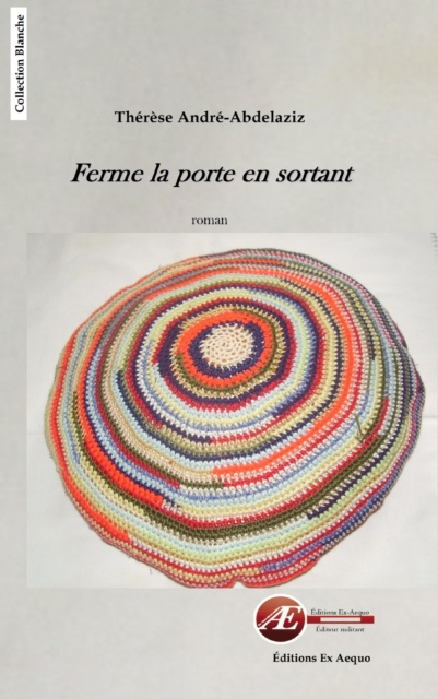E-book Ferme la porte en sortant Therese Andre-Abdelaziz