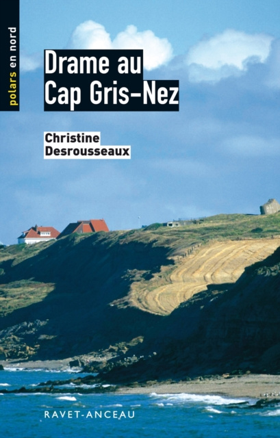 E-kniha Drame au cap Gris Nez Christine Desrousseaux