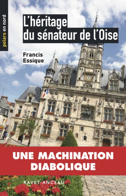 E-kniha L'heritage du senateur de l'Oise Francis Essique