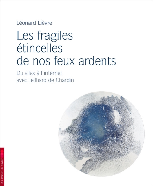 E-kniha Les fragiles etincelles de nos feux ardents Leonard Lievre