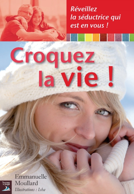 E-book Croquez la vie ! Emmanuelle Moullard