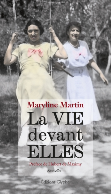 E-Book La Vie devant elles Maryline Martin