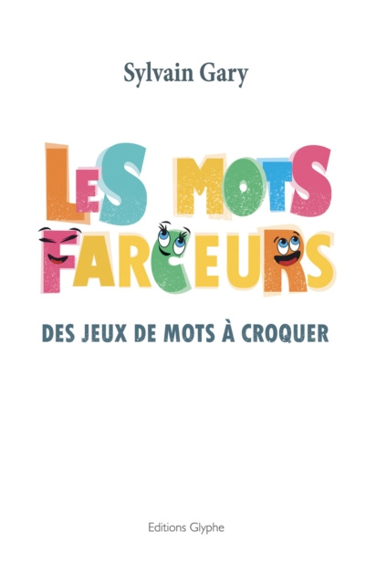 E-book Les mots farceurs Sylvain Gary