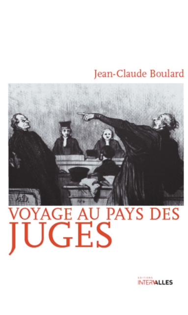 E-kniha Voyage au pays des juges Jean-Claude Boulard