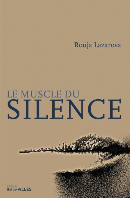 E-book Le Muscle du silence Rouja Lazarova