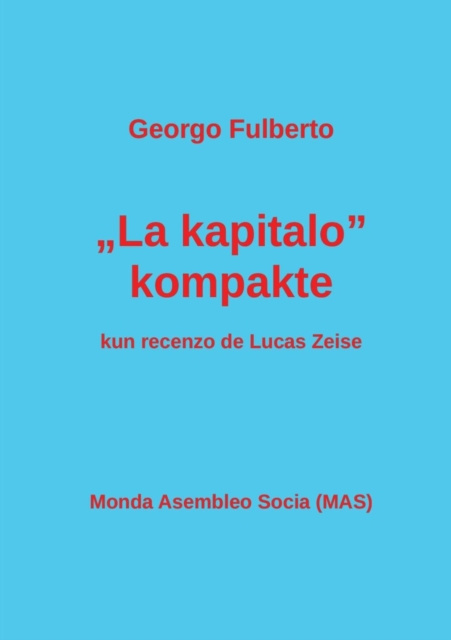 E-kniha &quote;La kapitalo&quote; kompakte Georgo Fulberto