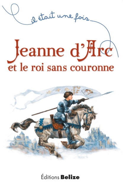 E-kniha Jeanne d'Arc et le roi sans couronne Laurent Begue