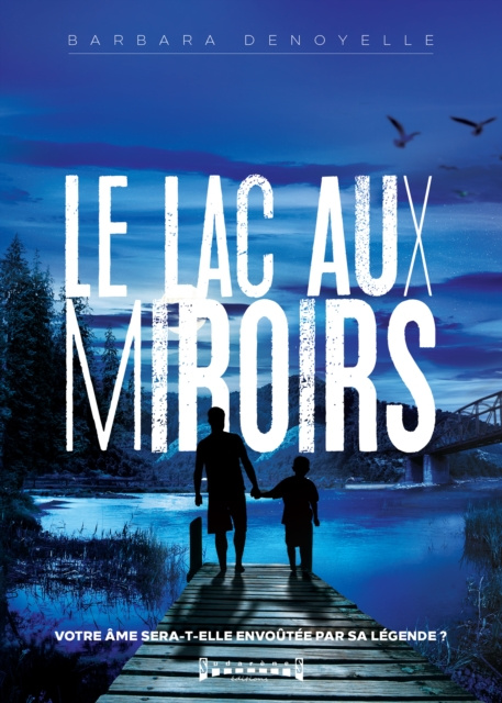 E-kniha Le lac aux miroirs Barbara Denoyelle