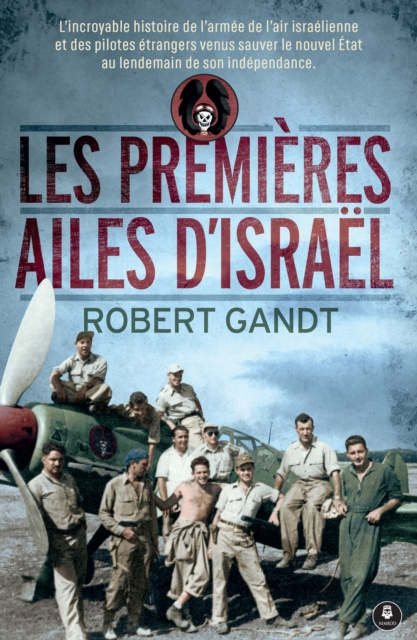 E-kniha Les premieres ailes d'Israel Robert Gandt