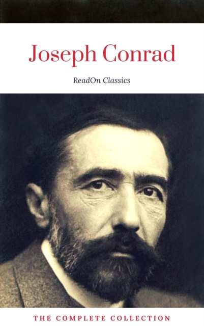 E-knjiga Joseph Conrad: The Complete Collection (ReadOn Classics) Joseph Conrad