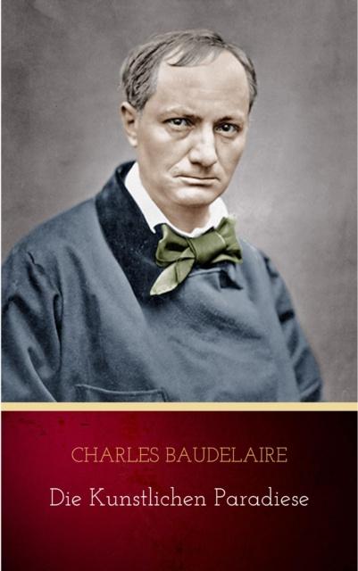 E-knjiga Die kunstlichen Paradiese Charles Baudelaire