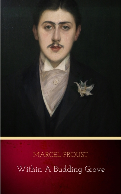 E-knjiga Within a Budding Grove Marcel Proust