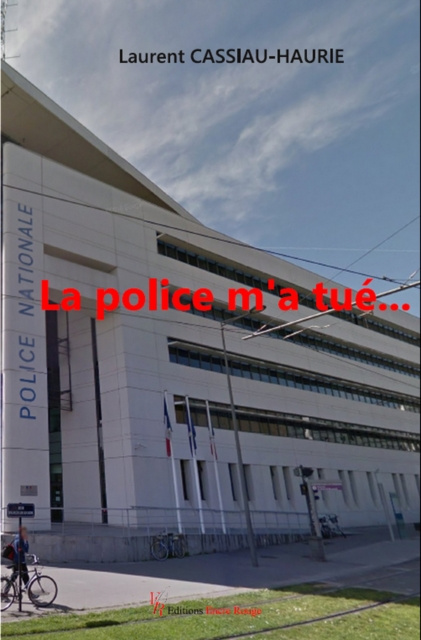 E-kniha La police m'a tue... Laurent Cassiau-Haurie