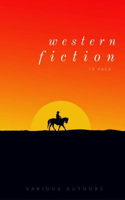 E-Book Western Fiction 10 Pack: 10 Full Length Classic Westerns Bret Harte