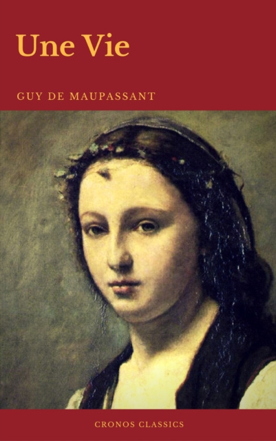 E-knjiga Une Vie (Cronos Classics) Guy de Maupassant