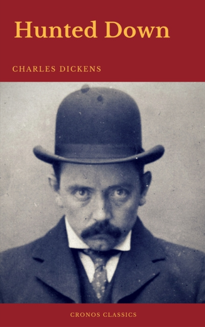 E-knjiga Hunted Down (Cronos Classics) Charles Dickens
