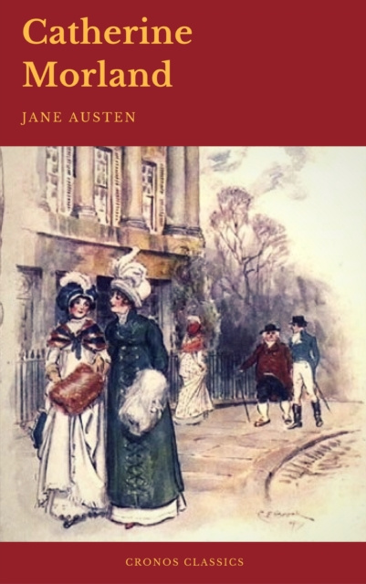 E-knjiga Catherine Morland (Cronos Classics) Jane Austen
