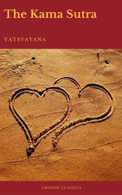 E-knjiga Kama Sutra (annotated)(Best Navigation, Active TOC) (Cronos Classics) Vatsyayana