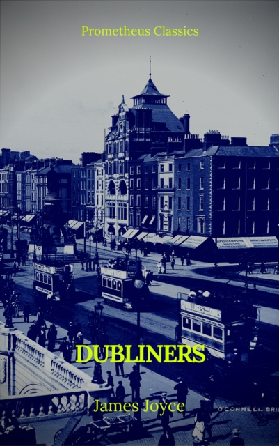 E-knjiga Dubliners (Prometheus Classics) James Joyce