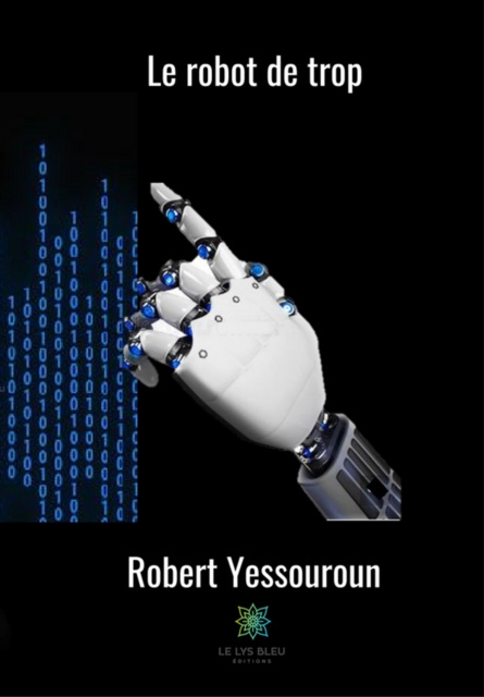 E-Book Le robot de trop Robert Yessouroun