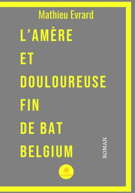 E-kniha L'amere et douloureuse fin de BAT Belgium Mathieu Evrard