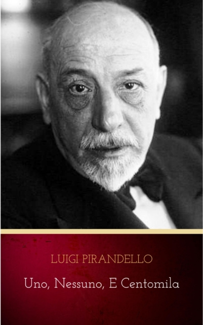 E-knjiga Uno, nessuno, e centomila Luigi Pirandello