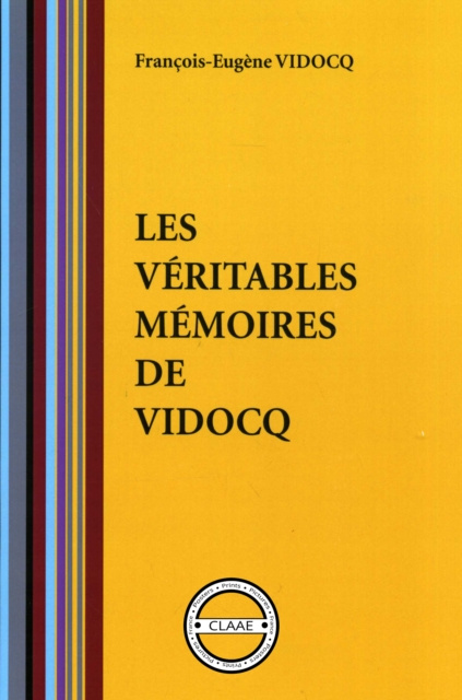 E-kniha Les veritables memoires de Vidocq (par Vidocq) Francois-Eugene Vidocq