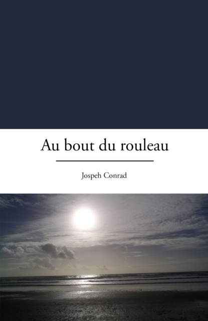 E-kniha Au bout du rouleau Joseph Conrad