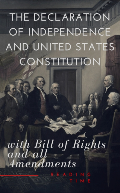 E-kniha Declaration of Independence and United States Constitution with Bill of Rights and all Amendments (Annotated) Thomas (Declaration) Jefferson