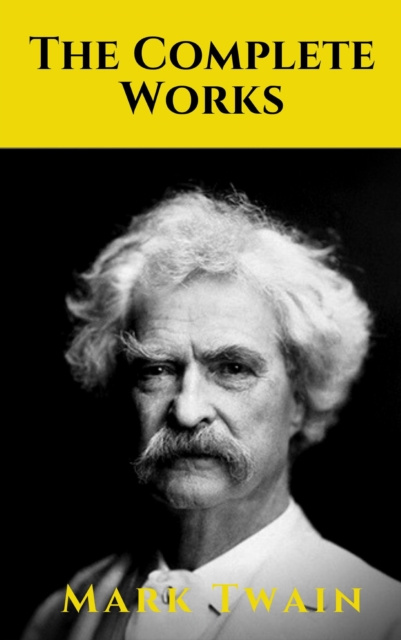 E-book Complete Works of Mark Twain Mark Twain