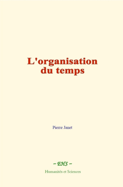 E-book L'organisation du temps Pierre Janet