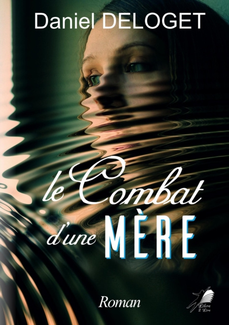 E-book Le Combat d'une Mere Daniel Deloget