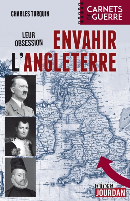 E-book Leur obsession : envahir l'Angleterre Charles Turquin