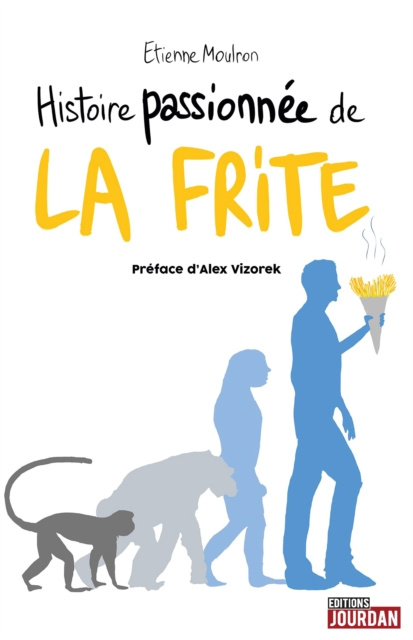 E-kniha Histoire passionnee de la frite Etienne Moulron