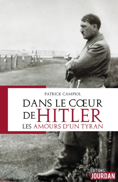 E-kniha Dans le coeur d'Hitler Patrick Campiol