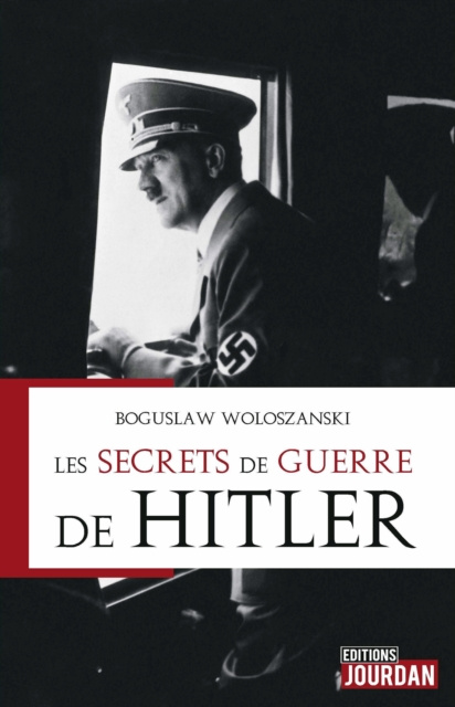 E-kniha Les secrets de guerre de Hitler Woloszanski Boguslaw