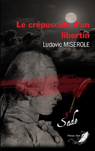 E-kniha Les crimes du marquis de Sade - Tome 3 Ludovic Miserole