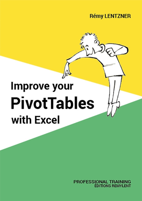 E-book Improve your PivotTables with Excel Remy Lentzer