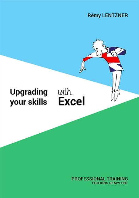 E-book Upgrading your skills with excel Remy Lentzner