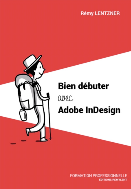 E-knjiga Bien debuter avec Adobe InDesign Remy Lentzner