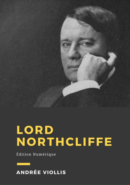 E-knjiga Lord Northcliffe Andree Viollis