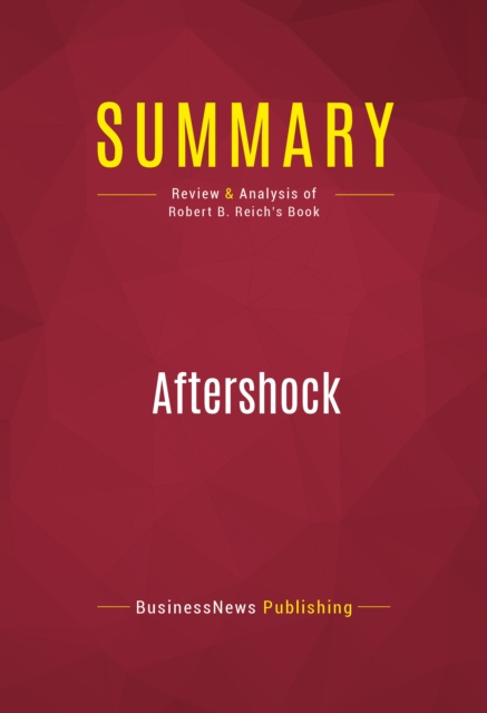 E-Book Summary: Aftershock BusinessNews Publishing