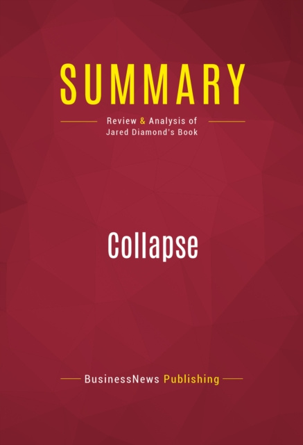 E-knjiga Summary: Collapse BusinessNews Publishing